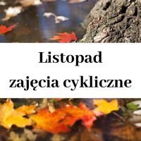 Listopad - zajęcia cykliczne