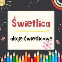 Akcje świetlicowe